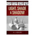 Light, Shade and Shadow (Dover Art Instruction)