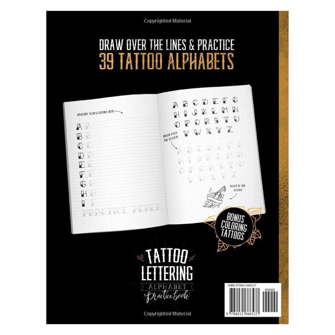 Script Tattoo Practice Tattoo Lettering Alphabet Practice Book: 39 Tattoo Alphabets - Tattoo ...