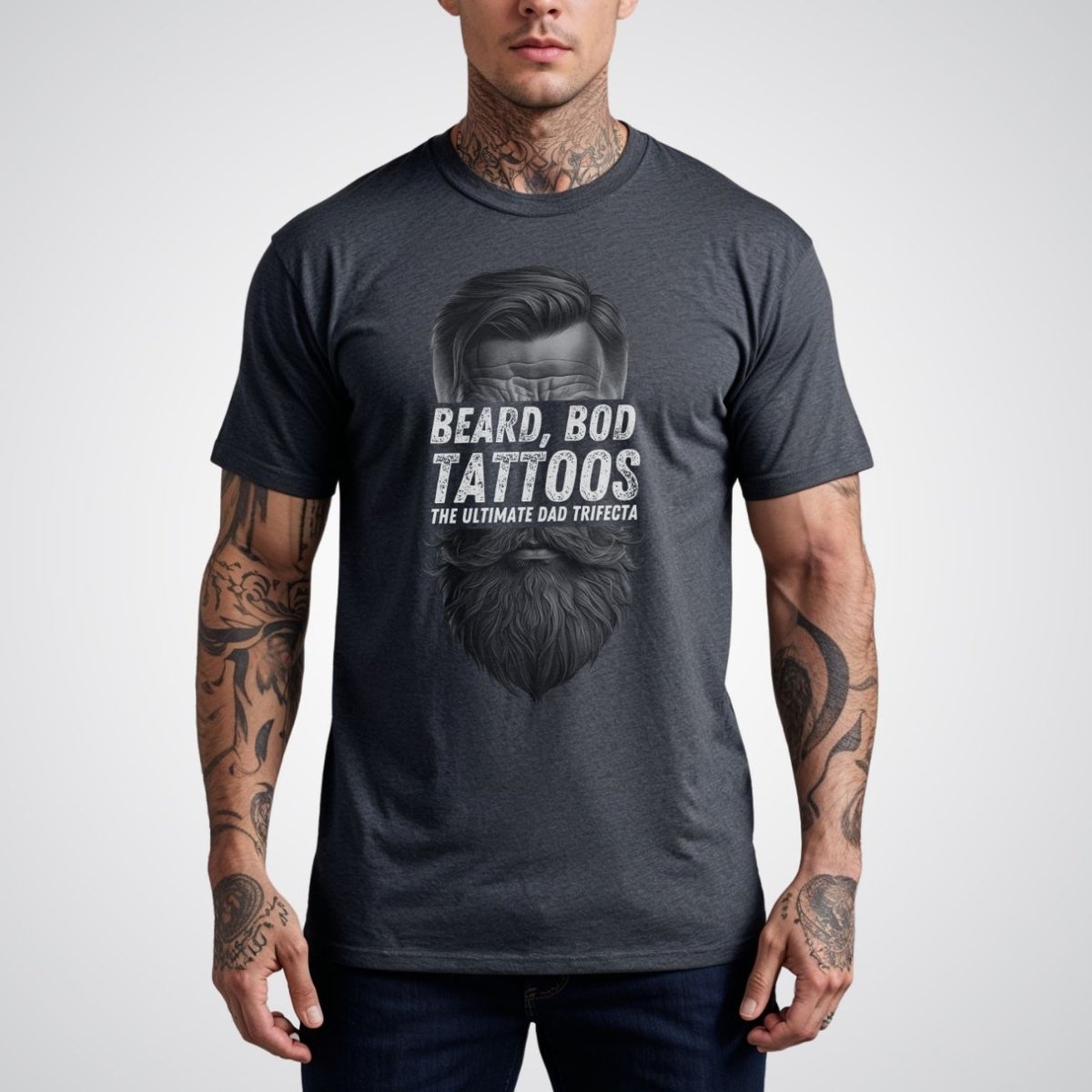 Bearded, Bod & Tattoos - The Ultimate Dad Trifecta Tattoo Unisex T-Shirt - Tattoo Unleashed