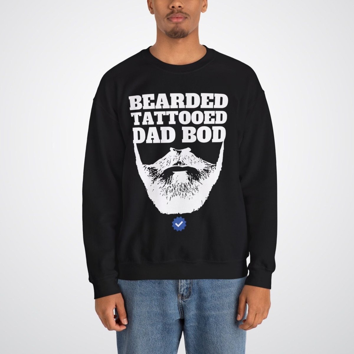 Bearded, Tattooed & Dad Bod Verified Unisex Crewneck Sweatshirt - Tattoo Unleashed