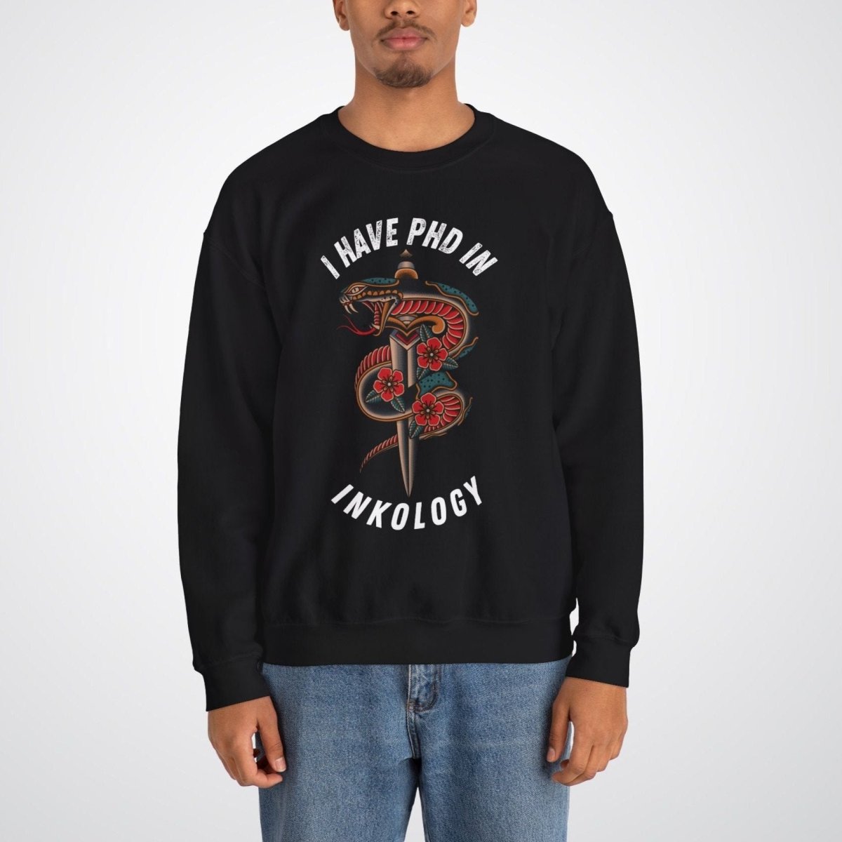 I Have PHD in Inkology Unisex Crewneck Sweatshirt - Tattoo Unleashed