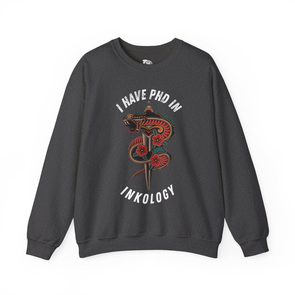 I Have PHD in Inkology Unisex Crewneck Sweatshirt - Tattoo Unleashed