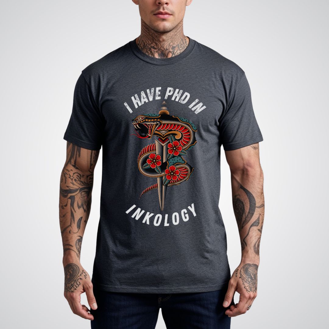 I Have PHD in Inkology Unisex T-shirt - Tattoo Unleashed