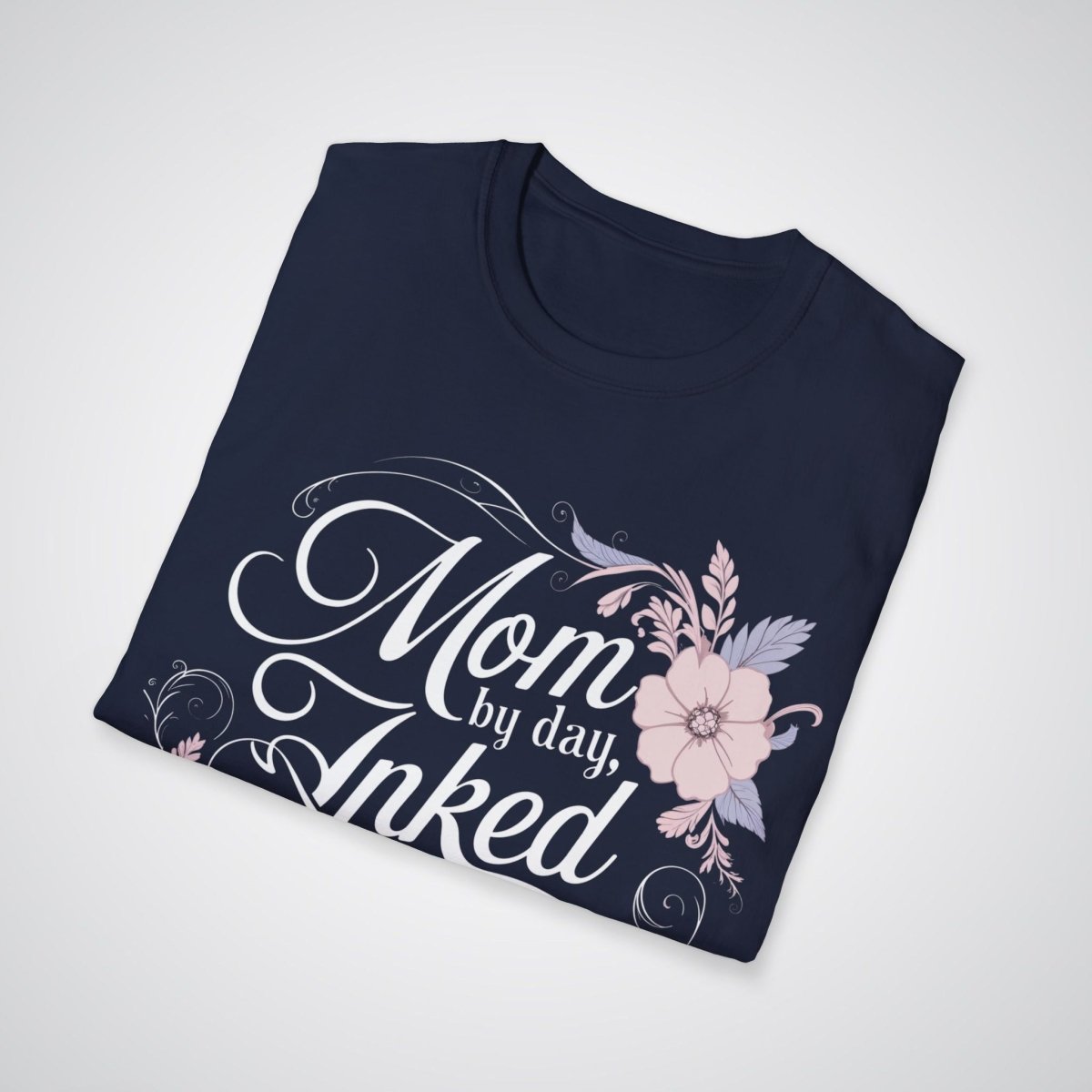 Mom By Day, Inked By Choice Tattoo Unisex T-Shirt - Tattoo Unleashed