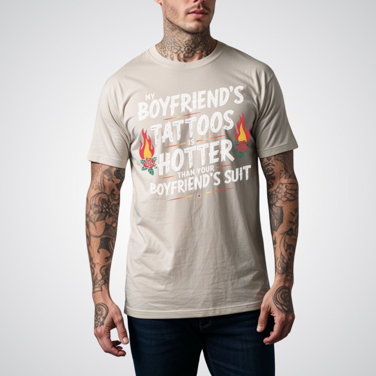 My Boyfriend’s Tattoo Is Hotter Than Your Boyfriend’s Suit Tattoo Unisex T-Shirt - Tattoo Unleashed