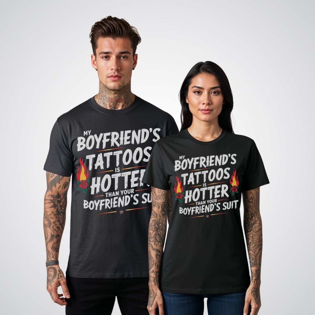 My Boyfriend’s Tattoo Is Hotter Than Your Boyfriend’s Suit Tattoo Unisex T-Shirt - Tattoo Unleashed