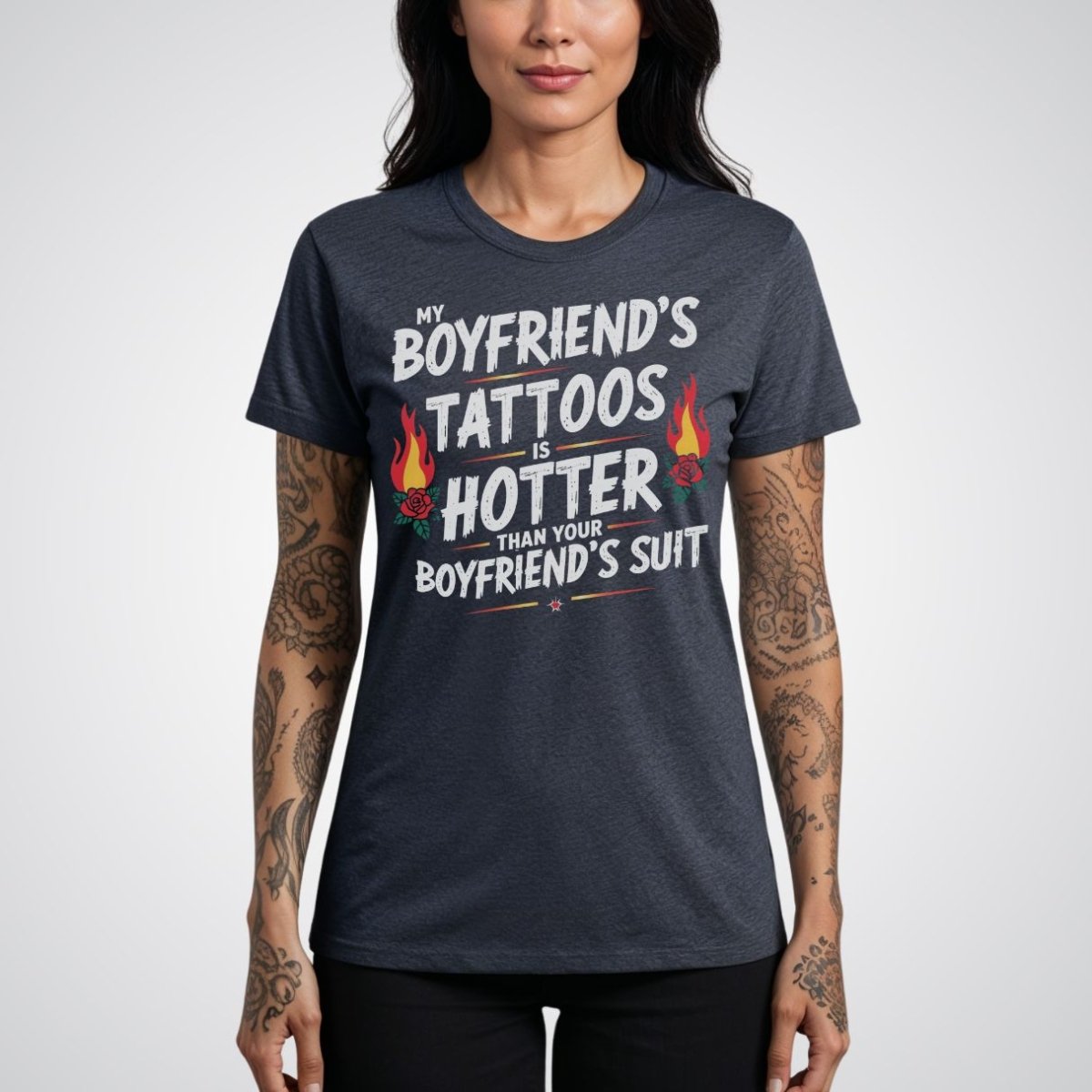 My Boyfriend’s Tattoo Is Hotter Than Your Boyfriend’s Suit Tattoo Unisex T-Shirt - Tattoo Unleashed