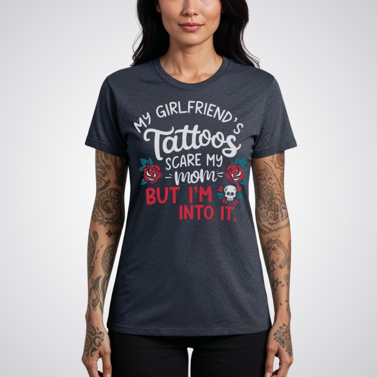 My Girlfriend’s Tattoos Scare My Mom, But I’m Into It Tattoo Unisex T-Shirt - Tattoo Unleashed