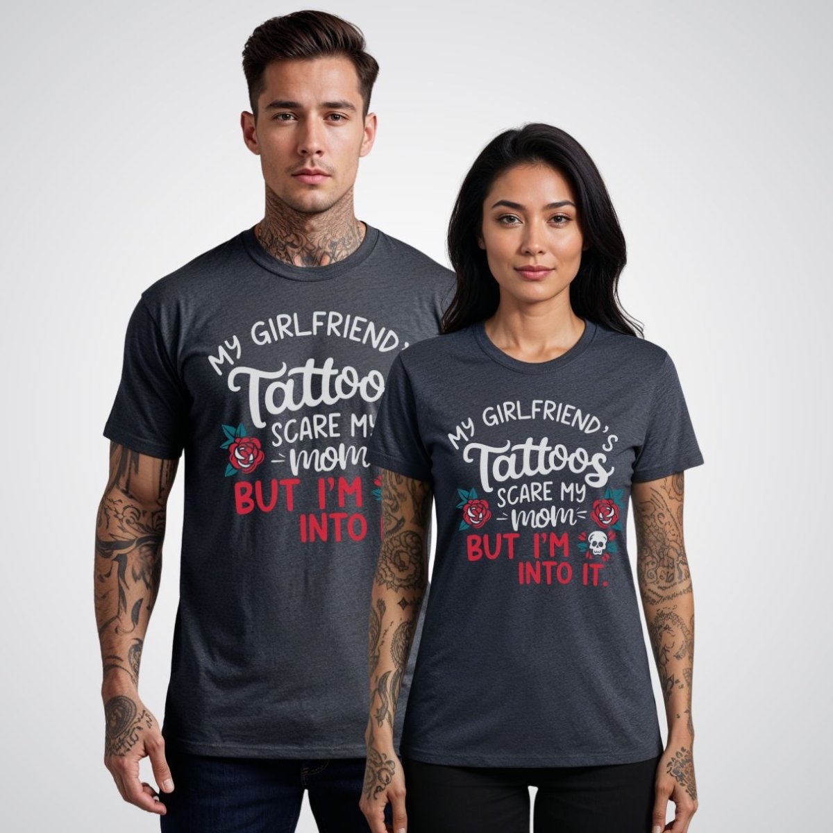 My Girlfriend’s Tattoos Scare My Mom, But I’m Into It Tattoo Unisex T-Shirt - Tattoo Unleashed