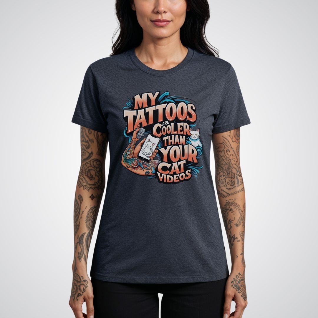 My Tattoos Are Cooler Than Your Cat Videos Unisex T-Shirt - Tattoo Unleashed