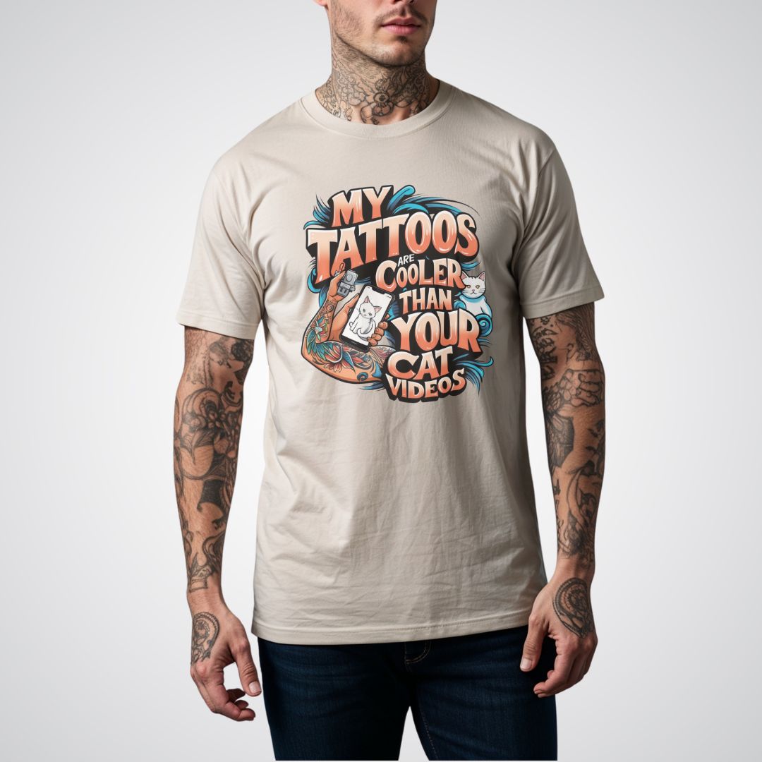 My Tattoos Are Cooler Than Your Cat Videos Unisex T-Shirt - Tattoo Unleashed