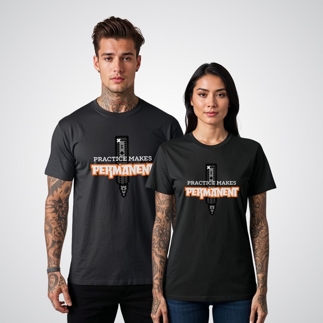 Practice Makes Permanent Unisex T-Shirt - Tattoo Unleashed