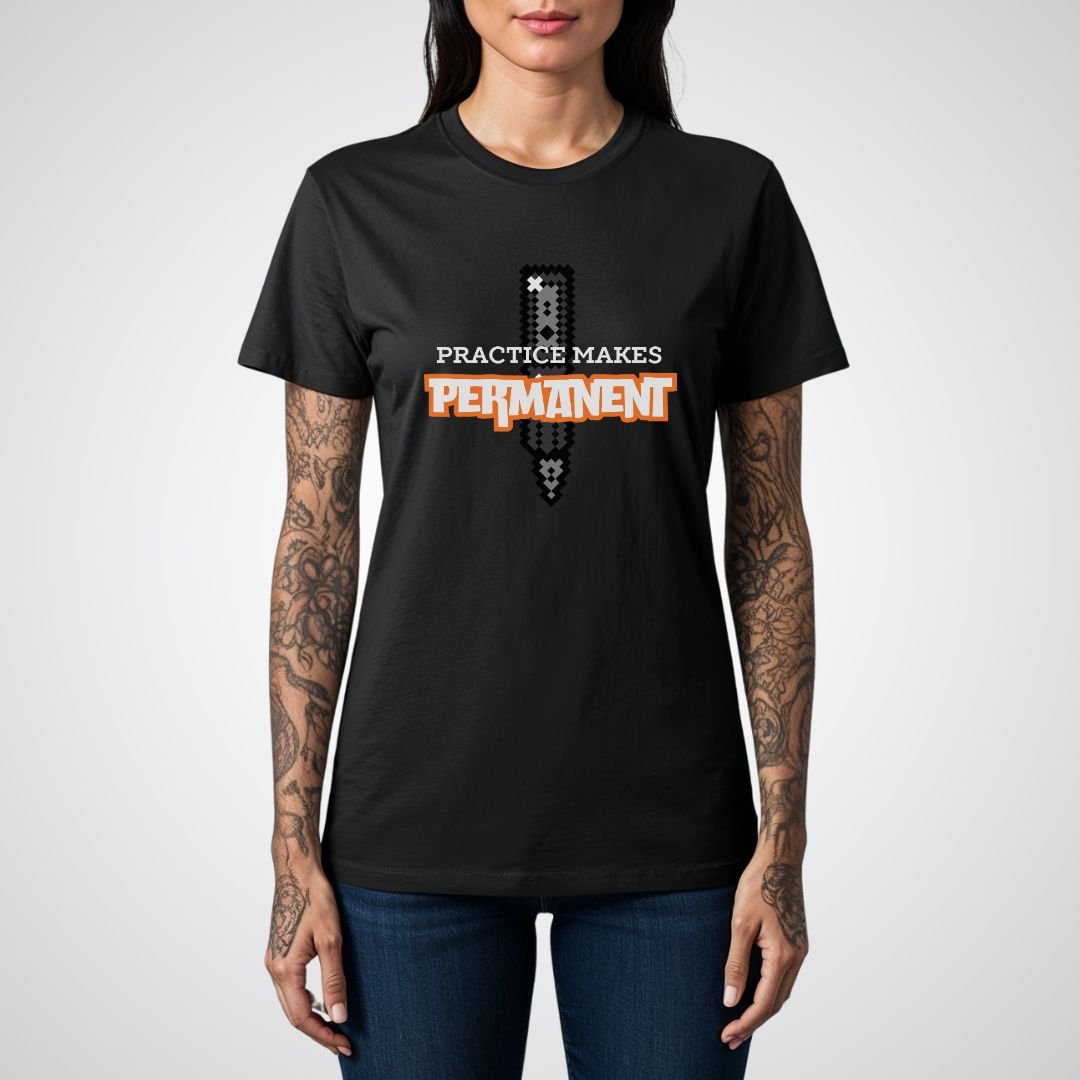 Practice Makes Permanent Unisex T-Shirt - Tattoo Unleashed