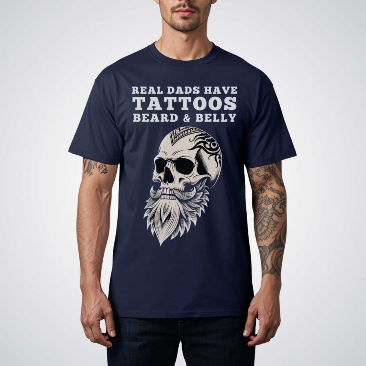 Real Dad Have Tattoos, Beard & Belly Tattoo Unisex T-Shirt - Tattoo Unleashed