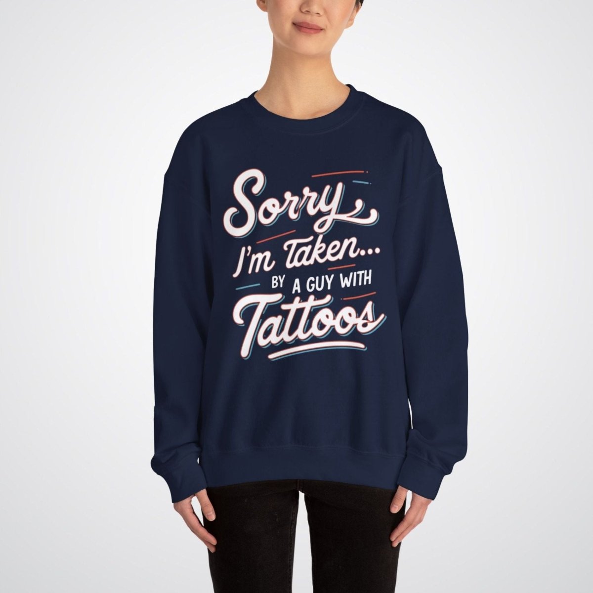 Sorry, I’m Taken By a Guy with Tattoos Unisex Crewneck Sweatshirt - Tattoo Unleashed