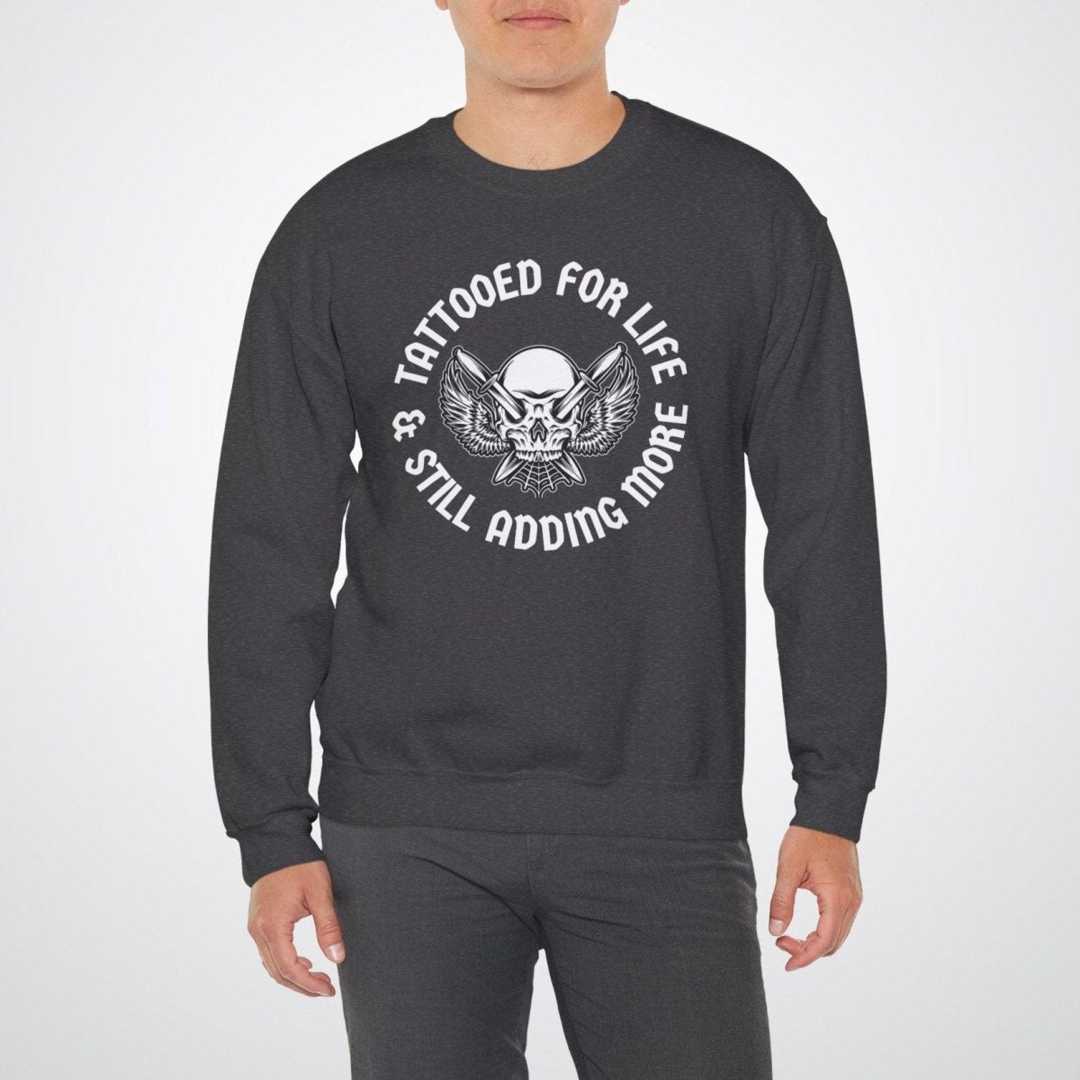 Tattooed For Life & Still Adding More Unisex Crewneck Sweatshirt - Tattoo Unleashed