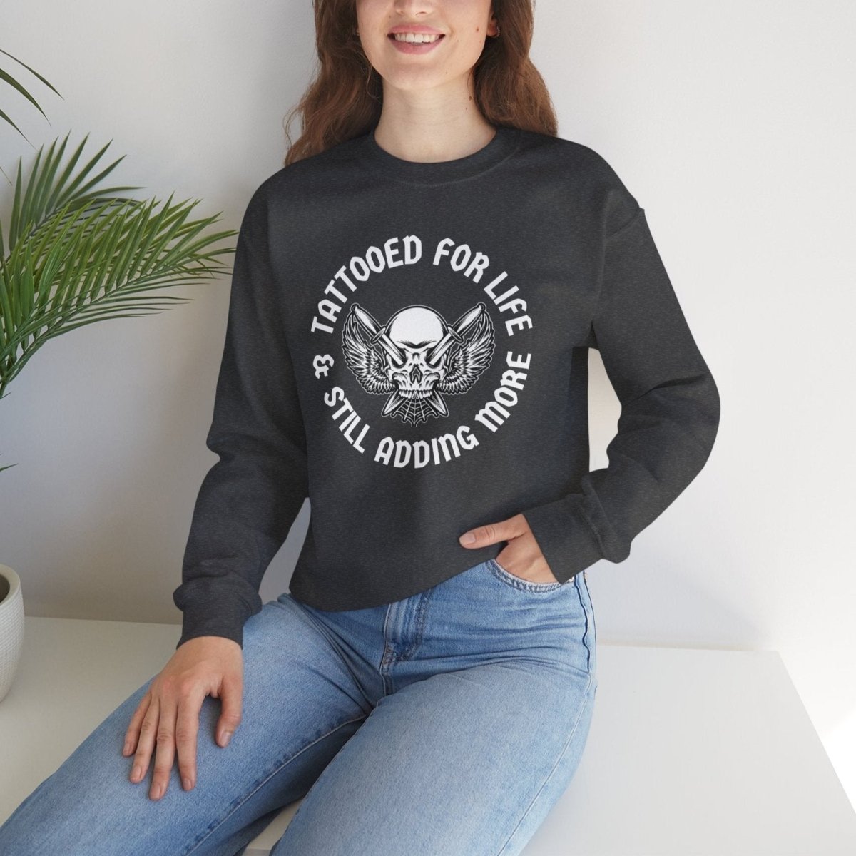 Tattooed For Life & Still Adding More Unisex Crewneck Sweatshirt - Tattoo Unleashed