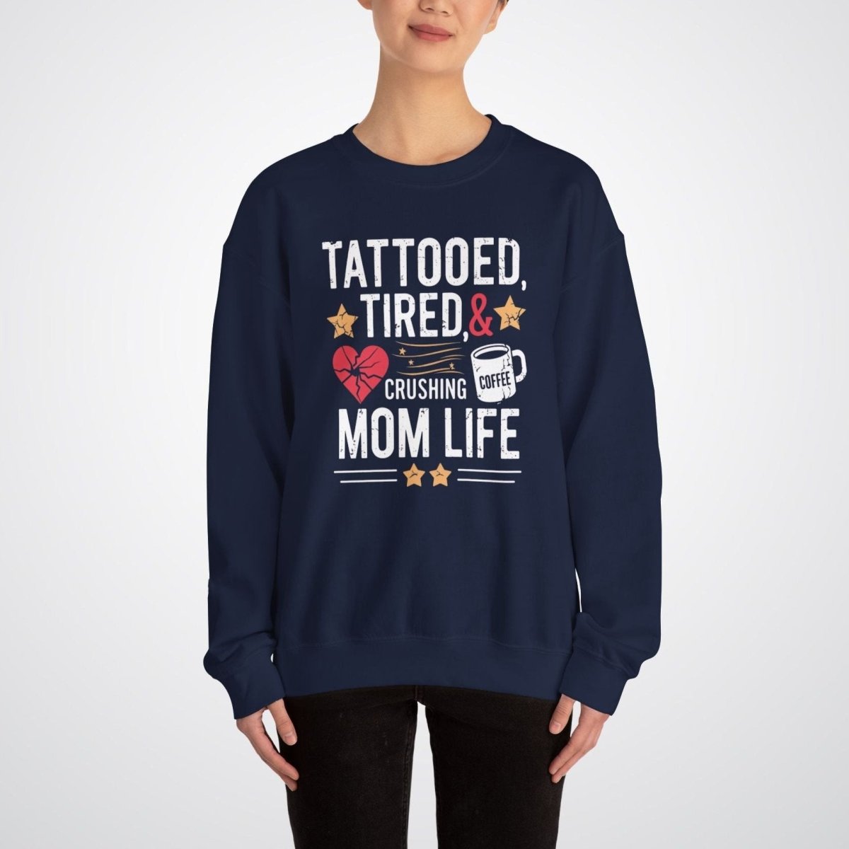 Tattooed, Tired, & Crushing Mom Life Unisex Crewneck Sweatshirt - Tattoo Unleashed