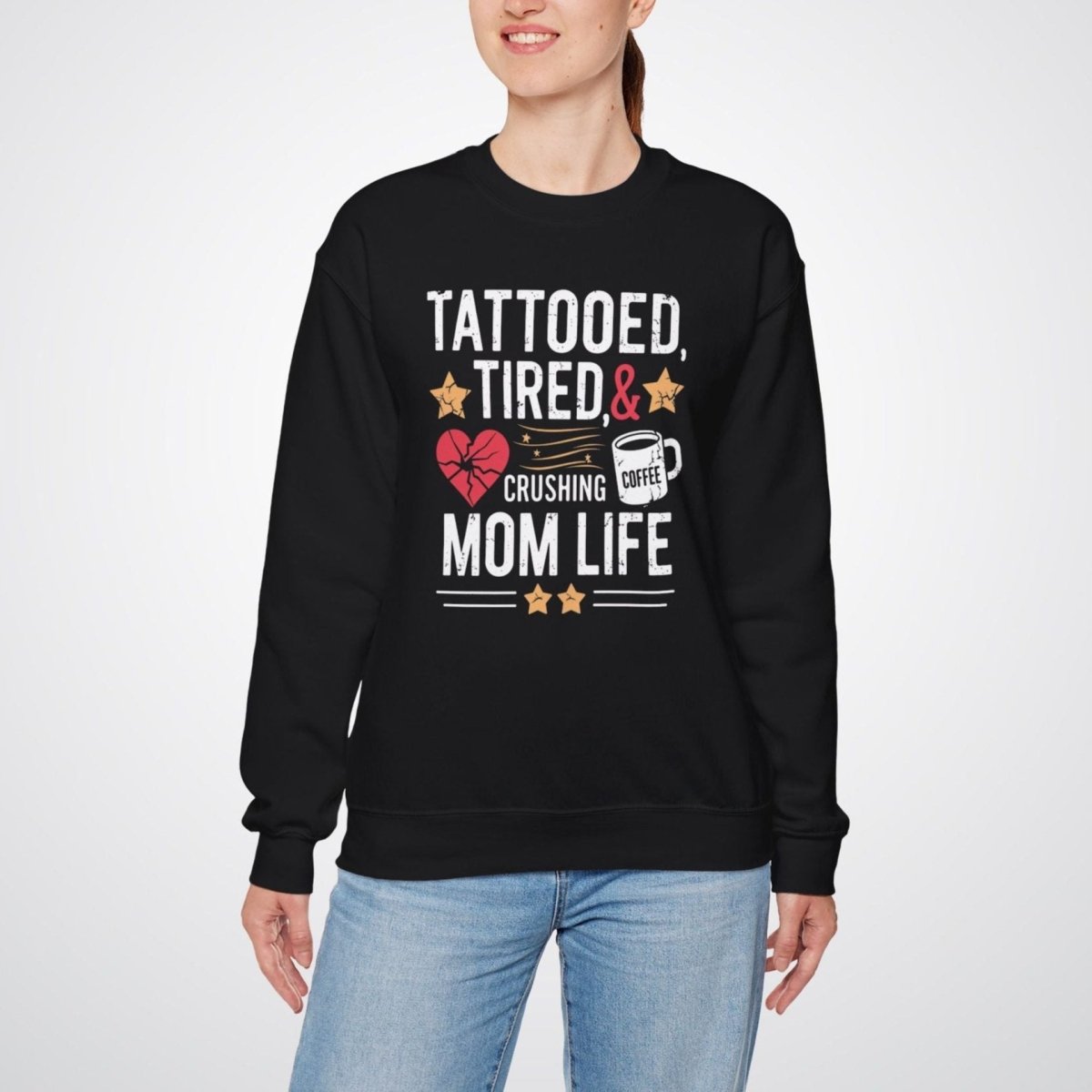 Tattooed, Tired, & Crushing Mom Life Unisex Crewneck Sweatshirt - Tattoo Unleashed